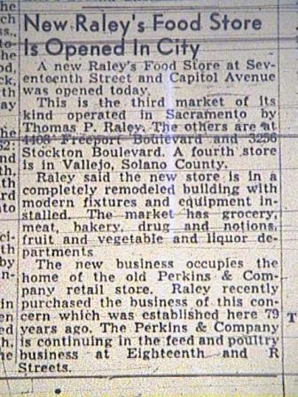 Tom Raley, after the fire burnt down his Placerville store, said he was going to open temporary quarters in Placerville, however, he left Placerville and decided to open this store in Sacramento, instead...