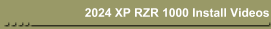 2024 XP RZR 1000 Install Videos